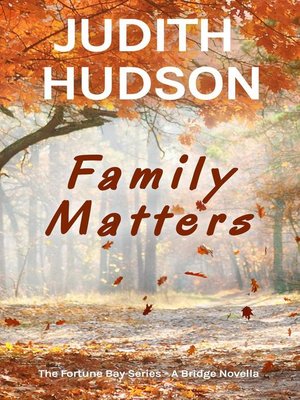 cover image of Family Matters--A Fortune Bay Sequel Novella